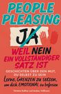 Christine Krellner: People Pleasing - Weil Nein ein vollständiger Satz ist, Buch