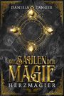 Text: "DANIELA ZANGER", "DIE SÄULEN DER MAGIE", "HERZMAGIER". Opulentes Design mit goldenen Verzierungen und Kristallen.