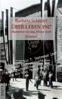 Titel: "Barbara Schlüter ÜBER:LEBEN 1947". Text: "Hannover ist eine Messe wert". Schwarz-Weiß-Foto von Messegebäude.