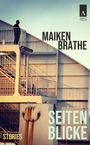 Maiken Brathe: Seitenblicke, Buch