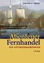 Jürgen G. Nagel: Abenteuer Fernhandel, Buch