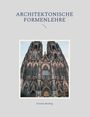 Günther Binding: Architektonische Formenlehre, Buch