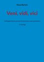 Klaus Bartels, Veni, vidi, vici, Geflügelte Worte aus dem Griechischen und Lateinischen, 17. Auflage. Hintergrund: Blau.