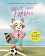 Titel: "Will liebt Fußball", Autoren: Julia Ehmer, Beatrice Finger, Kathleen T. Karthaus. Illustration: Waschbär im Fußballtrikot.