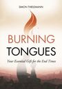 „Simon Thielemann, Burning Tongues, Your Essential Gift for the End Times.“ Silhouette einer Person mit Kind vor Flammen.