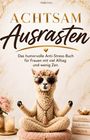 Malin Löw: Achtsam Ausrasten, Buch