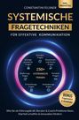 Constantin Felsner: Systemische Fragetechniken für effektive Kommunikation, Buch
