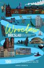 Mirko Seebeck: Breslau (Wroclaw) - Ein alternativer Reiseführer, Buch