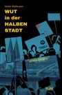 Sören Bollmann: Wut in der Halben Stadt, Buch