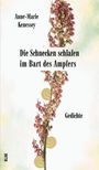 Anne-Marie Kenessey: Die Schnecken schlafen im Bart des Ampfers, Buch