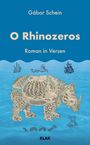 Buchtitel: "O Rhinozeros". Autor: Gábor Schein. Illustration: Ein Rhinozeros aus topografischen Karten auf blauem Hintergrund.