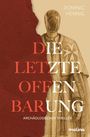 "Die letzte Offenbarung. Archäologischer Thriller. Dominic Hennig. Illustration einer Ritterfigur im Hintergrund."