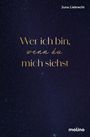 Juna Liebrecht: Wer ich bin, wenn du mich siehst, Buch