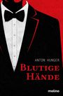 Anton Hunger: Blutige Hände, Buch