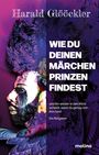 Buchtitel: "Wie du deinen Märchenprinzen findest". Buntes, abstraktes Porträt eines Mannes mit einem prächtigen Kopfschmuck.