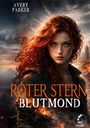 Text oben: "Avery Parker". Text unten: "Roter Stern Blutmond". Eine Frau mit roten Haaren und grünen Augen, umgeben von Feuer.