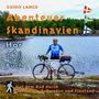 "GUYDO LANGE, Abenteuer Skandinavien, Hörbuch. Auf dem Rad durch Dänemark, Schweden und Finnland." Mann mit Fahrrad am See.