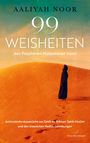 Aaliyah Noor: 99 WEISHEITEN des Propheten Muhammad (saw): Authentische Aussprüche aus Sahih Al-Bukhari, Sahih Muslim und den klassischen Hadith-Sammlungen, Buch