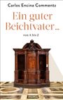 Carlos Encina Commentz: Ein guter Beichtvater ... von A bis Z, Buch