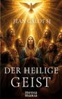 „JEAN GALOT SJ“, „DER HEILIGE GEIST“, „media maria“. Eine Gruppe bärtiger Männer und eine Frau beten, über ihnen eine Taube.