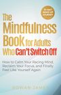 Rowan James: The Mindfulness Book for Adults Who Can't Switch Off, Buch