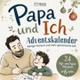 Text: "Papa und Ich Adventskalender. Weniger Konsum und mehr gemeinsame Zeit. 24 Stift- und Papier-Minispiele ab 6 Jahre."  
Illustration: Vater und Kind malen zusammen.