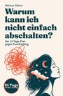 „Warum kann ich nicht einfach abschalten? Der 21-Tage-Plan gegen Overthinking“. Illustration einer Frau mit wirbelnden Gedanken.