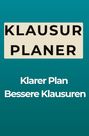 "KLAUSUR PLANER" oben, "Klarer Plan Bessere Klausuren" darunter, vor einem türkisfarbenen Hintergrund.