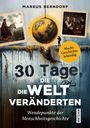 Markus Berndorf: 30 Tage, die die Welt veränderten, Buch