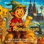 Marion van Schrick: Zauberdom und Römerkram, Buch