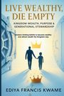 Francis Kwame Ediya: Live Wealthy, Die Empty, Buch