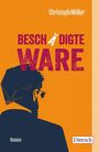 Christoph Möller: Beschädigte Ware, Buch