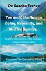 Buchtitel von Dr. Sascha Ferber: "You and I, the Human Being, Humanity, and All Else Besides…" mit einer Berglandschaft im Hintergrund.