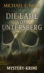 Michael E. Noll: Die Lade vom Untersberg, Buch