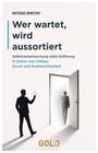 Matthias Konetzny: Wer wartet, wird aussortiert, Buch