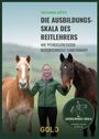 "Tatjana Götz: Die Ausbildungsskala des Reitlehrers. Wie pferdegerechter Reitunterricht funktioniert." Frau mit zwei Pferden.
