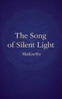 "The Song of Silent Light" und "MaKreWe" stehen in weißer Schrift auf einem tiefblauen Hintergrund mit dekorativem Muster.