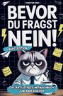 Christian Deeg: Bevor du fragst - NEIN! Das Anti-Stress-Mitmachbuch fürs Büro: Lustiges Geschenk für genervte Kollegen oder als Abschiedsgeschenk bei Jobwechsel, Buch