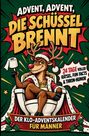 "Advent, Advent, die Schüssel brennt. 24 Tage voller Rätsel, Fun Facts & Thron-Humor. Der Klo-Adventskalender für Männer."  
Ein Rentier sitzt auf einem Klo, trägt einen Weihnachtsmantel und hält Toilettenpapier.
