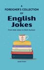 Janik Erhart: A Foreigner's Collection of English Jokes, Buch