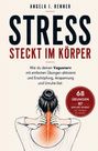 „Stress steckt im Körper“ von Angela I. Renner. Illustration: Frau massiert Nacken, hervorgehobener Vagusnerv.