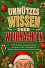 "Unnützes Wissen über Weihnachten" in Keksform, umgeben von festlichem Dekor: Zuckerstange, Geschenkpäckchen, Weihnachtsmann.