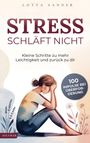 "Stress schläft nicht. Kleine Schritte zu mehr Leichtigkeit und zurück zu dir. 100 Impulse bei Überforderung." Illustration einer sitzenden Frau.