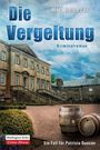 „Die Vergeltung“ von M. P. Roberts, Kriminalroman. Ein Herrenhaus mit Treppen, Fässern im Vordergrund.