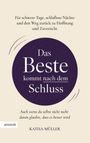 Katha Müller: Das Beste kommt nach dem Schluss, Buch