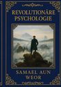 Samael Aun Weor: Revolutionäre Psychologie, Buch