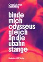 Text: "binde mich odysseus gleich an die ubahn stange". Hintergrund: Abstraktes, rot-violettes Bild.