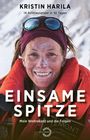 Text: "KRISTIN HARILA 14 Achttausender in 92 Tagen. EINSAME SPITZE Mein Weltrekord und die Folgen." Eine Frau mit Dreadlocks und Schneerückständen im Gesicht lächelt vor einer Bergkulisse. Sie trägt eine Sonnenbrille auf dem Kopf und eine rote Jacke.