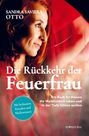 "SANDRA SAVIERA OTTO Die Rückkehr der Feuerfrau. Ein Buch für Frauen die Weiblichkeit leben wollen. Rotes Profil, Frau."