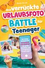 Hanna Kirsch: Das verrückte Urlaubsfoto-Battle für Teenager, Buch